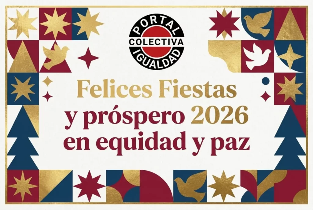 Felicitación Fiestas y próspero 2026 en equidad y paz